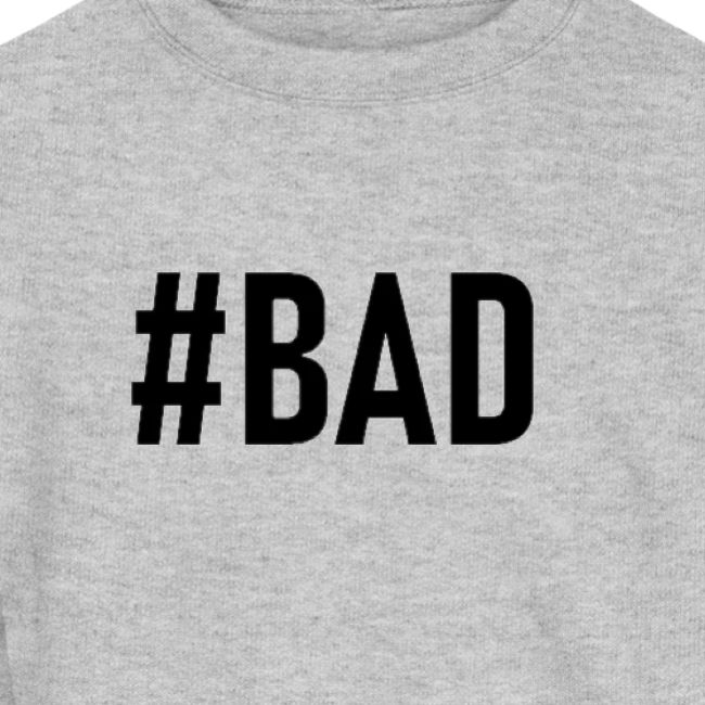 #BAD