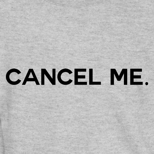 OG CANCEL ME