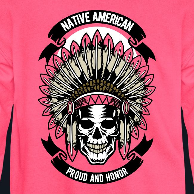 Native American Proud and Honor