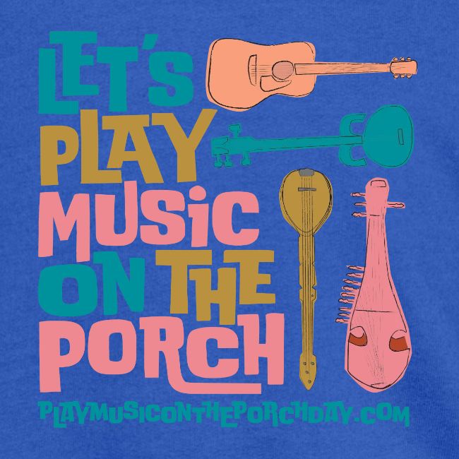 LET'S PLAY MUSICON THE PORCH