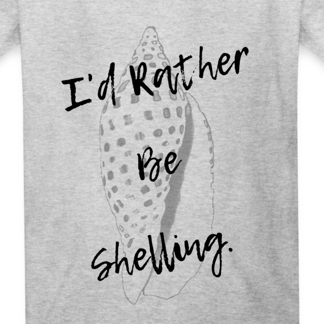I'd Rather Be Shelling