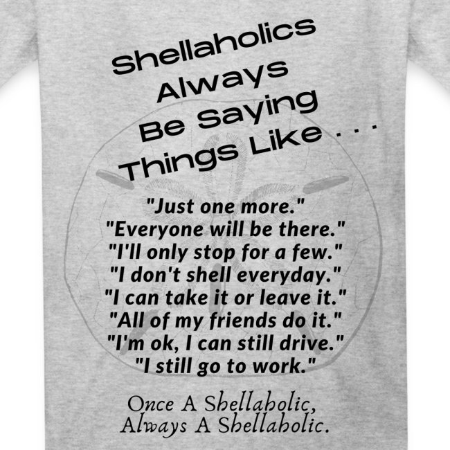Shellaholics Sayings.