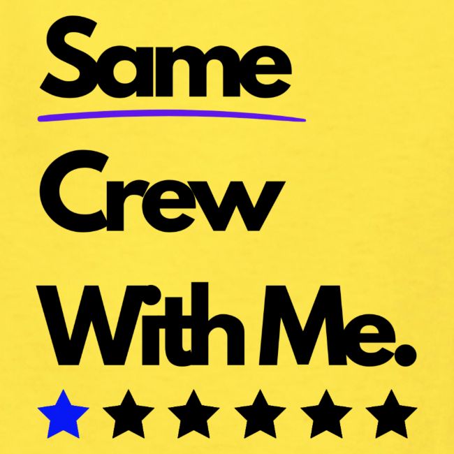 Same Crew With Me
