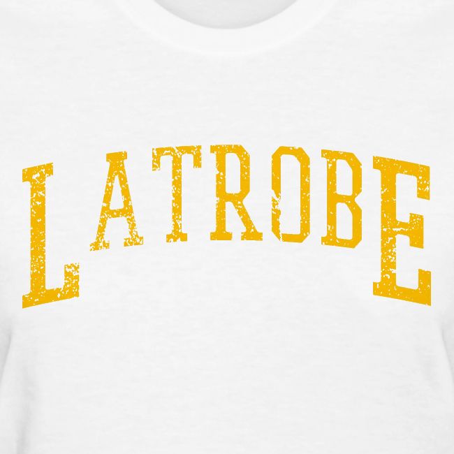Latrobe - Where Champions Are Born