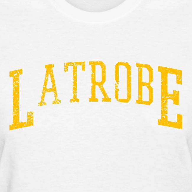 Latrobe - Where Champions Are Born