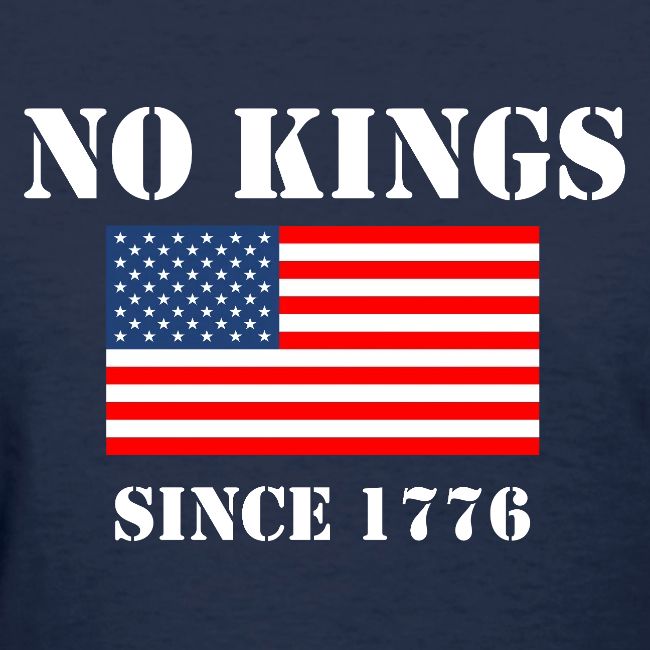 NO KINGS Since 1776