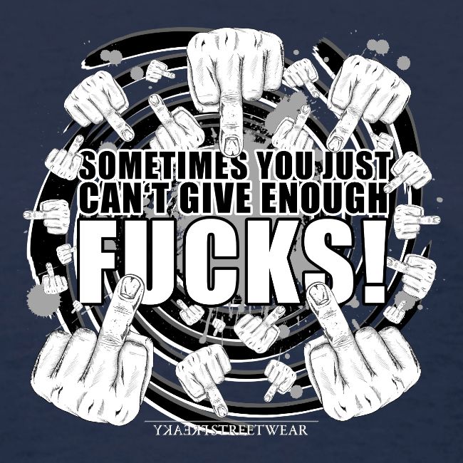 Not enough fucks given!