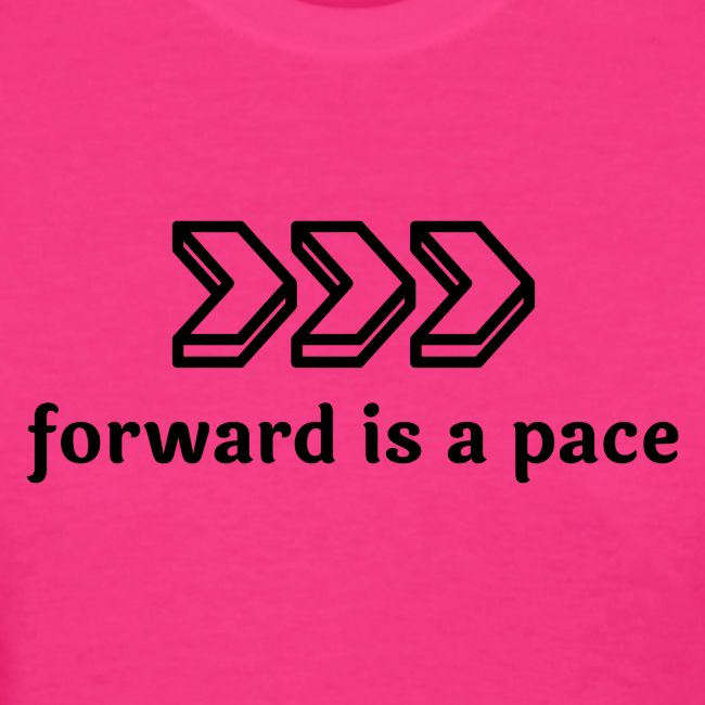 forward is a pace