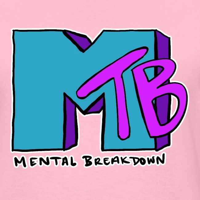 Mental Breakdown in the 90's