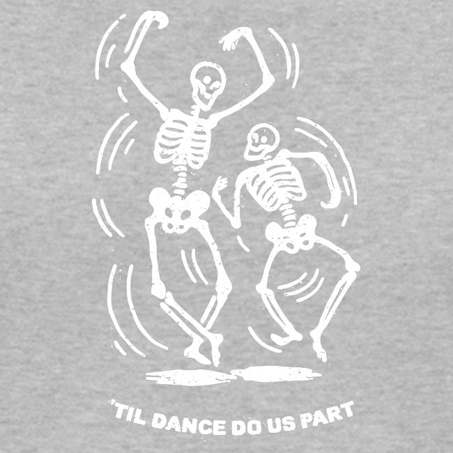 'Til Dance Do Us Part