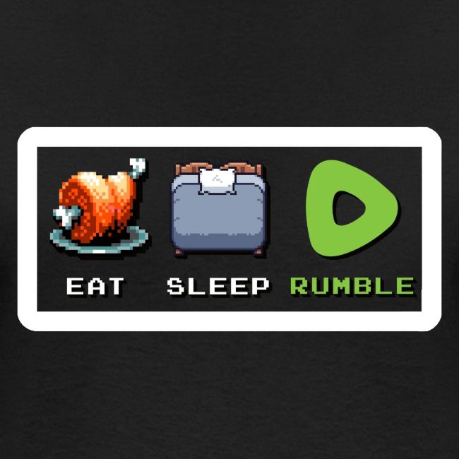 Eat Sleep Rumble merch