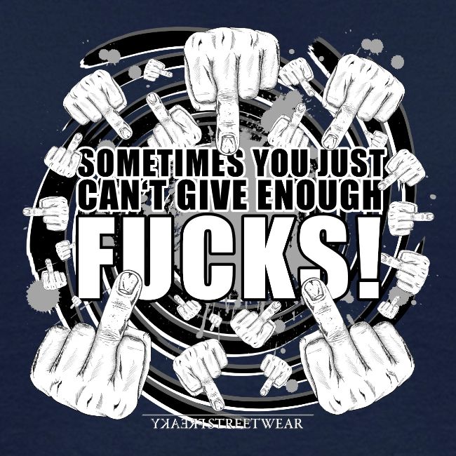 Not enough fucks given!