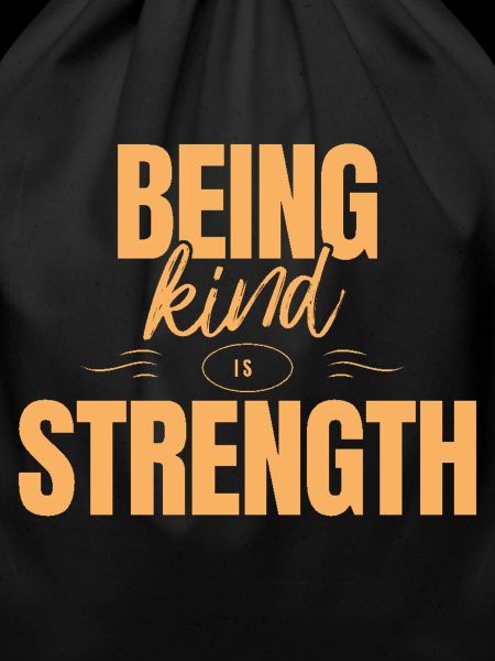 Being kind is strength