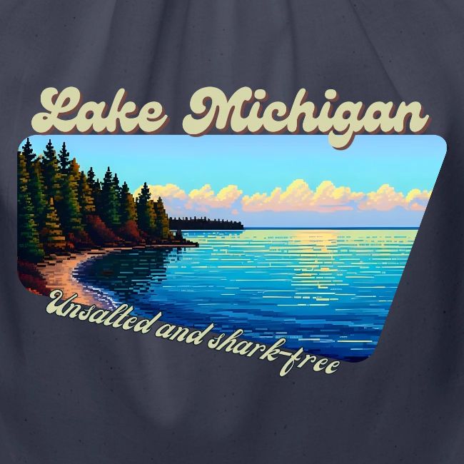 Lake Michigan Unsalted and shark-free