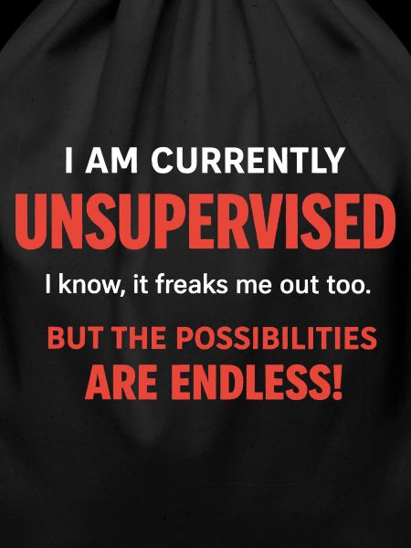 Endless Possibilities Unsupervised