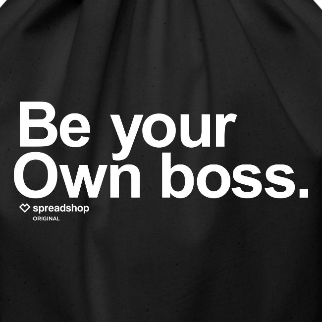 Be Your Own Boss White