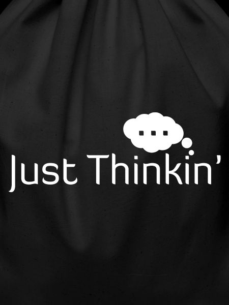 Just Thinkin'