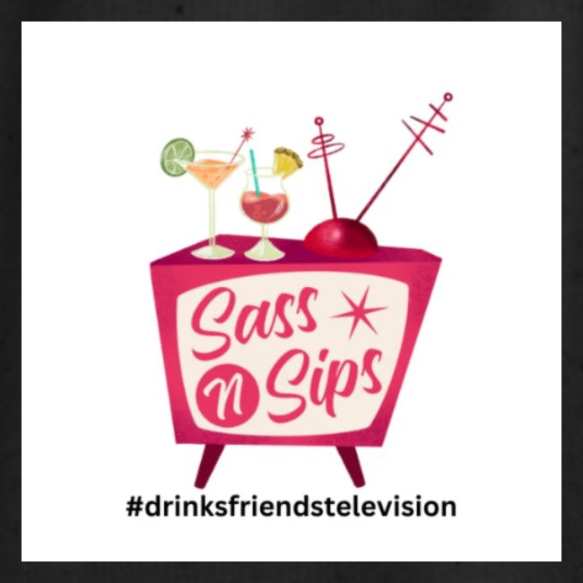 sassnsips com drinksfriendstelevision