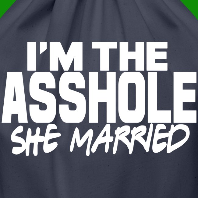 A@$hole She Married