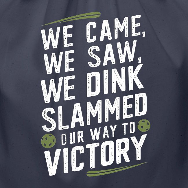 Dink Your Way to Victory! Funny Pickleball Design