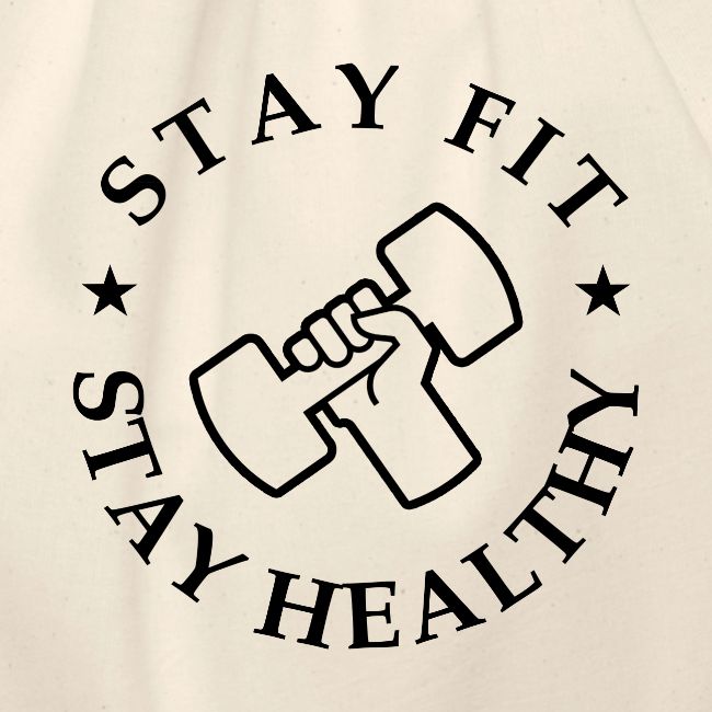 Stay Fit Stay Healthy