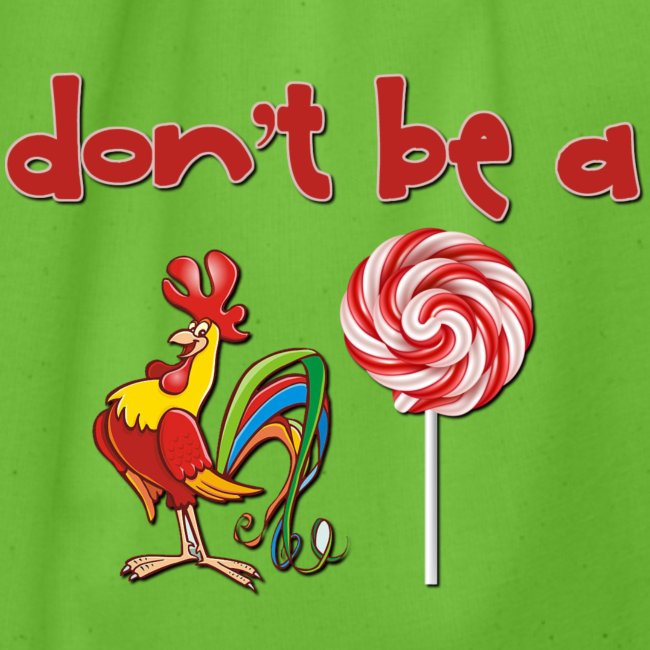 Do Be a Rooster Lollipop