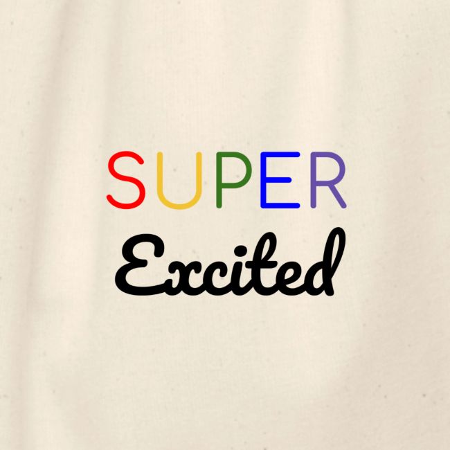 Super Excited