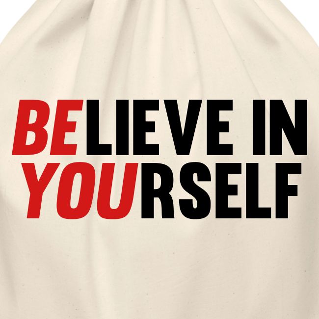 Believe in Yourself