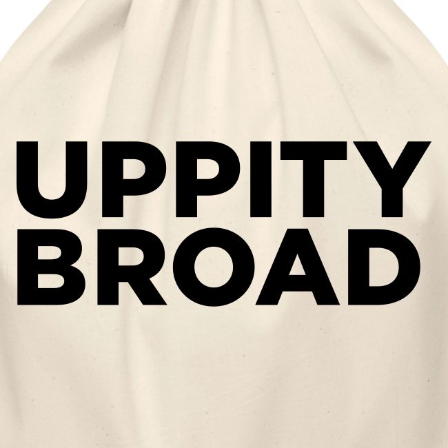 Uppity Broad