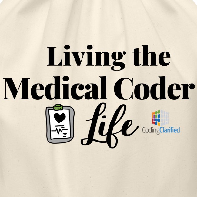 Living the Medical Coder Life- Coding Clarified