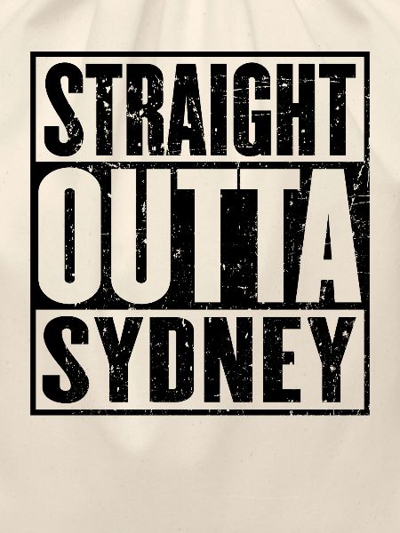 Straight Outta Sydney