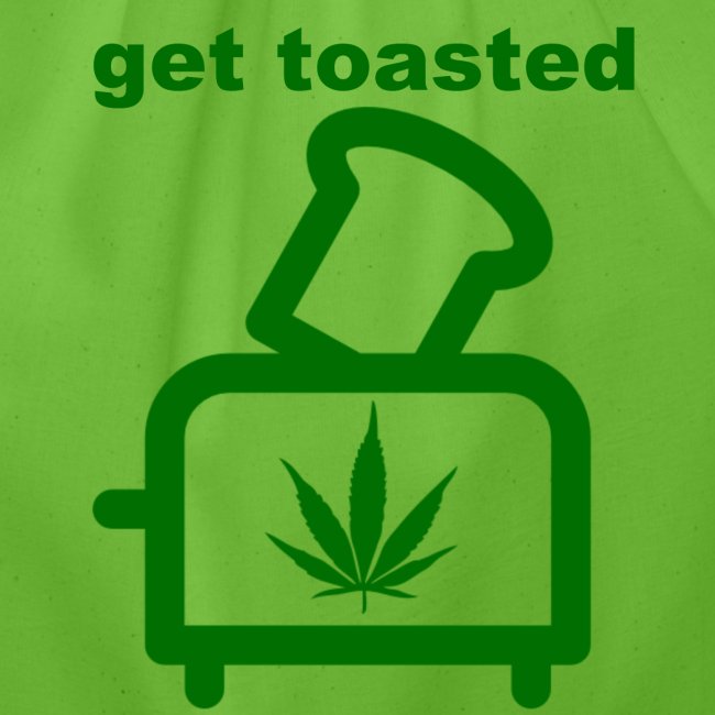 GET TOASTED