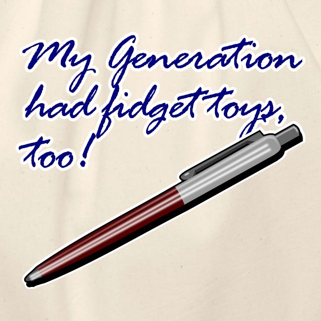 My generation had fidget toys, too!
