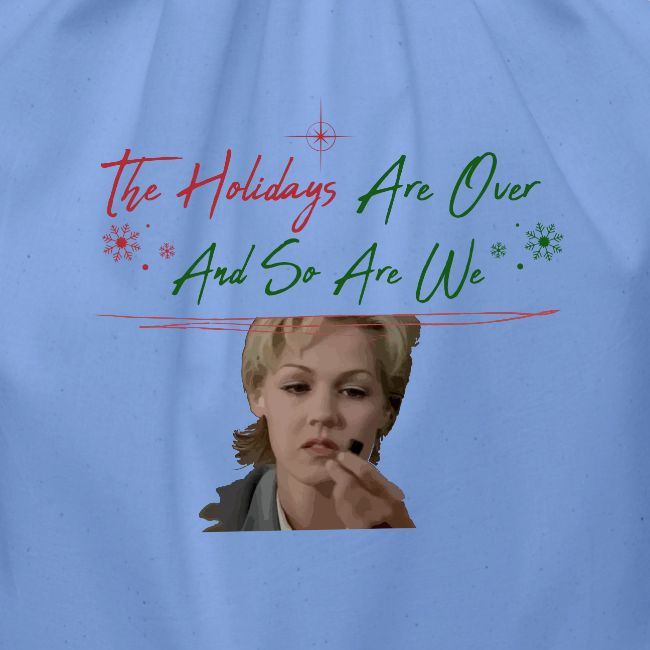 Kelly Taylor Holidays Are Over