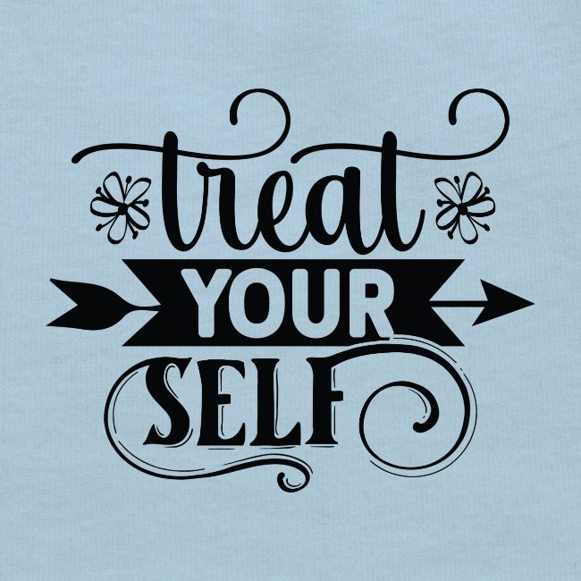 Treat Yourself