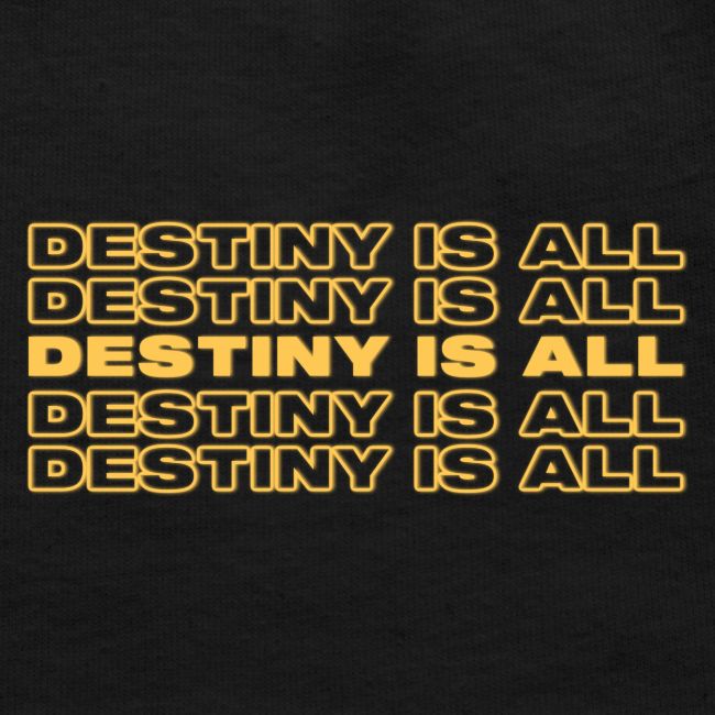 Destiny Is All Repeat