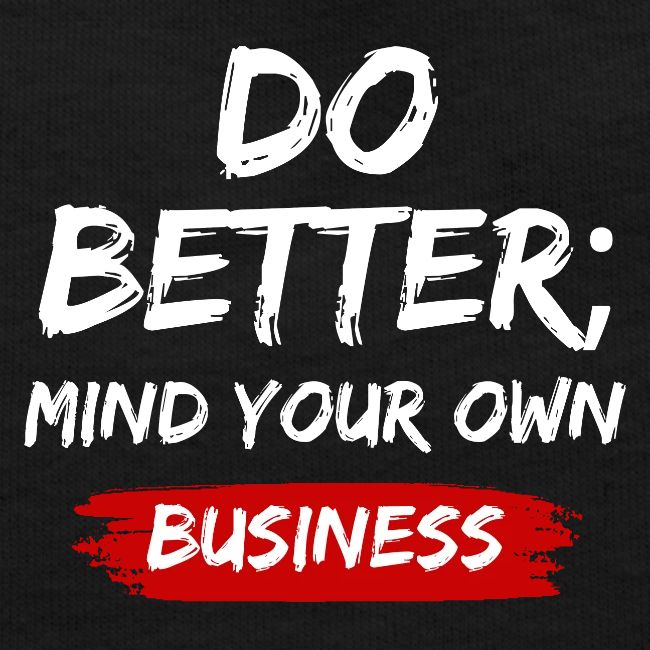 Do Better