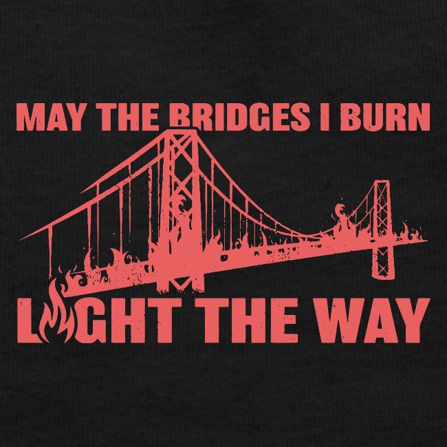 Bridges I Burn