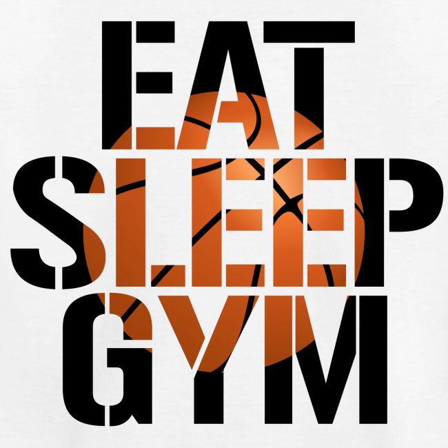 Eat Sleep Gym BASKETBALL