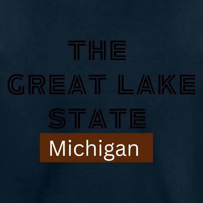 The Great Lake State. Michigan