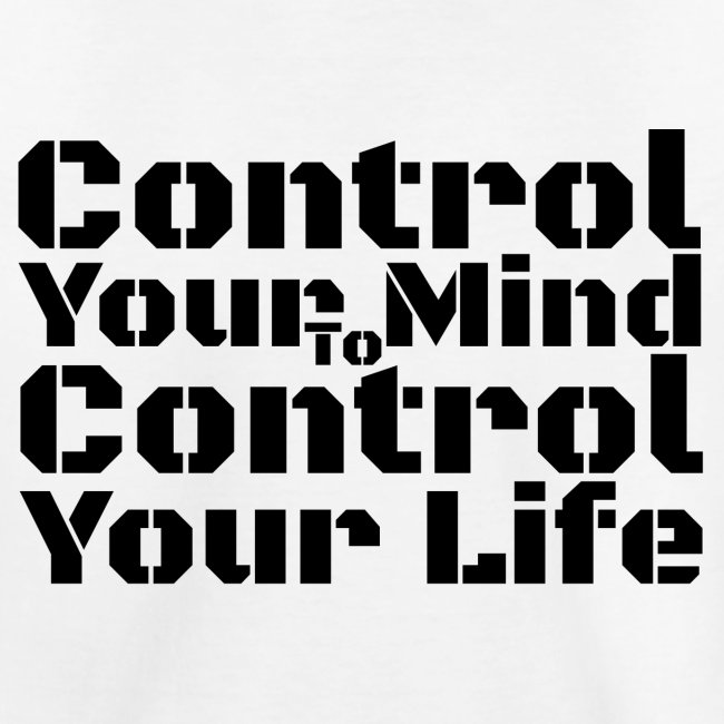 Contrôlez votre esprit pour contrôler votre vie - Noir