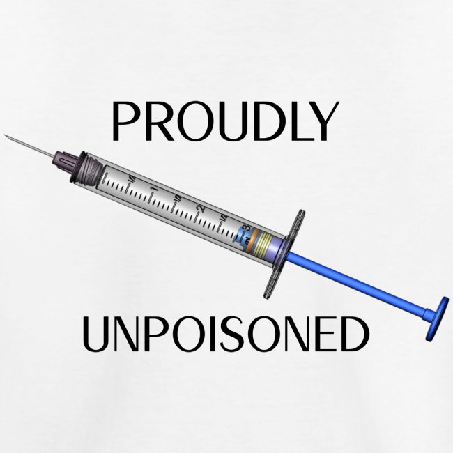 Proudly Unpoisoned