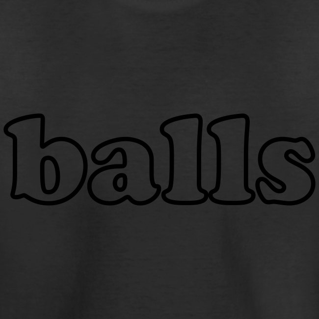 Balls Funny Adult Humor Quote