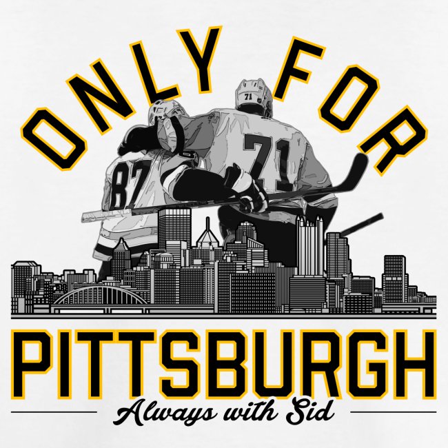 Only For Pittsburgh, Always With Sid
