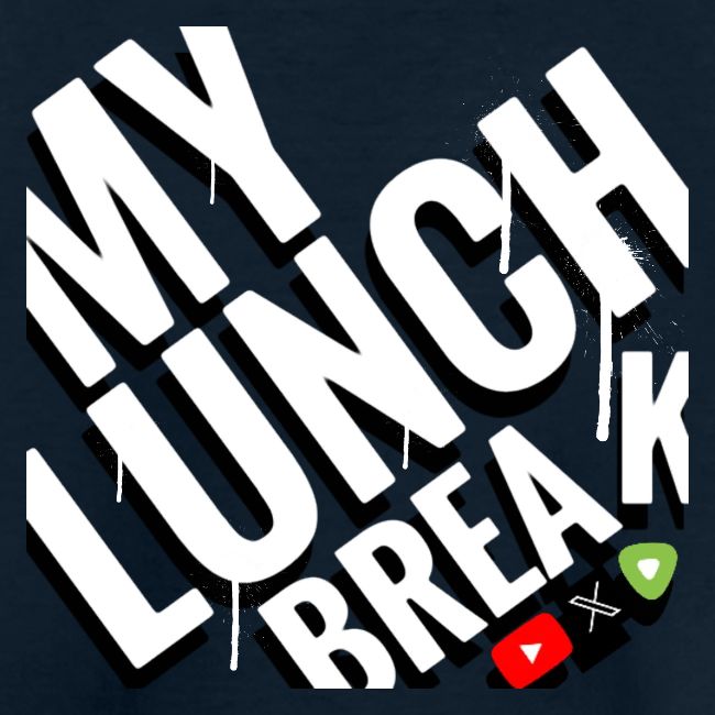 MY LUNCH BREAK DRIP 3