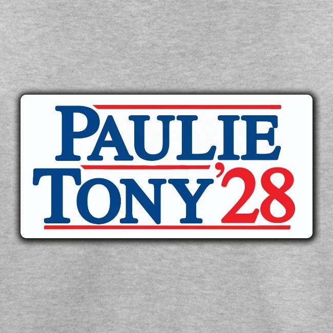 Paulie and Tony for Co-President 2028