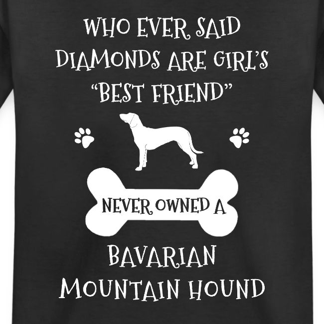 My Best Friend Is Bavarian Mountain Hound Cool Gif