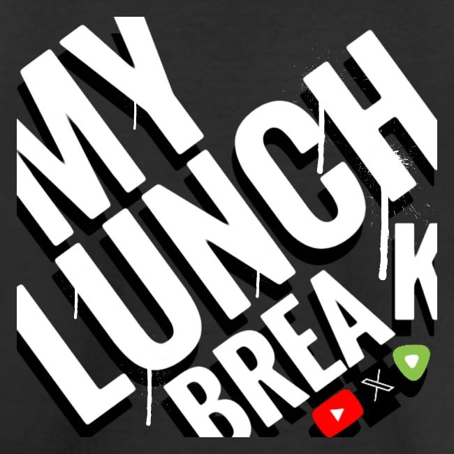 MY LUNCH BREAK DRIP 3