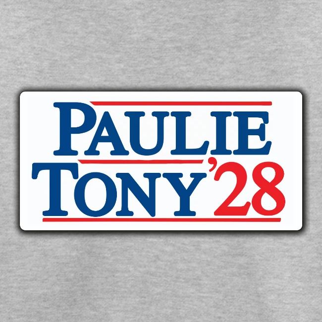 Paulie and Tony for Co-President 2028
