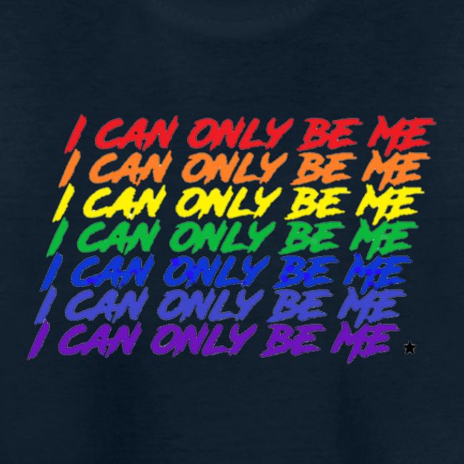 I Can Only Be Me (Pride)